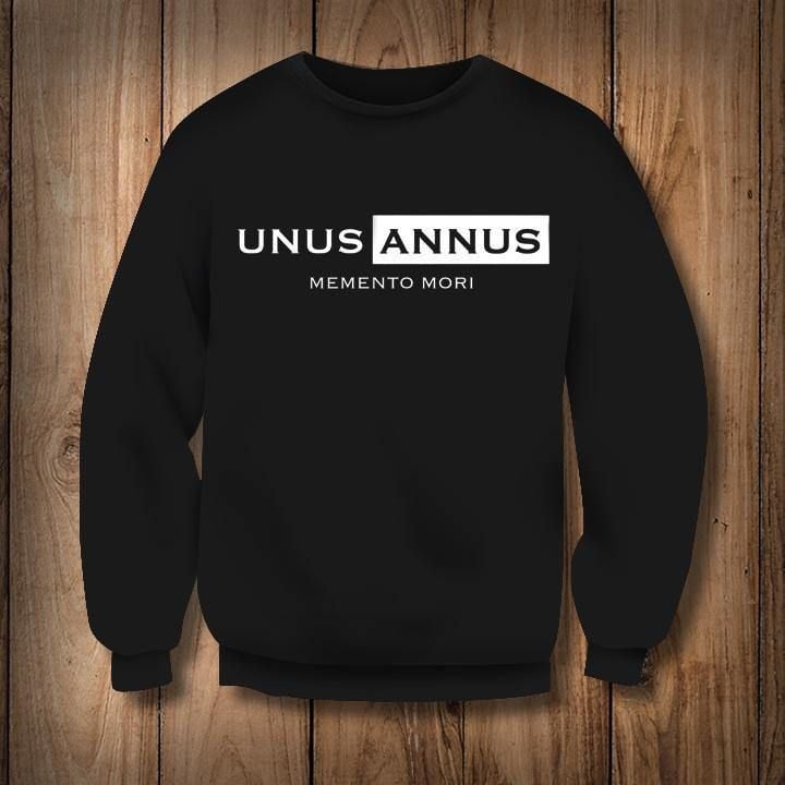 Unus Annus Sweatshirt Memento Mori Unus Annus Sweatshirt For Men Women Unus Annus Merch - Pfyshop.com