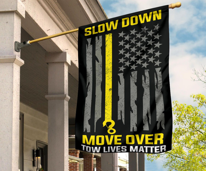 Thin Yellow Line Flag Slow Down Move Over Town Lives Matter Flag Gift For Tow Truck Driver Idea