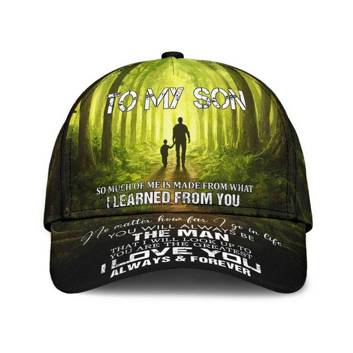 Father Son Hat So Much Of Me Is Made From What I Learned From You Hat Father Day Gift