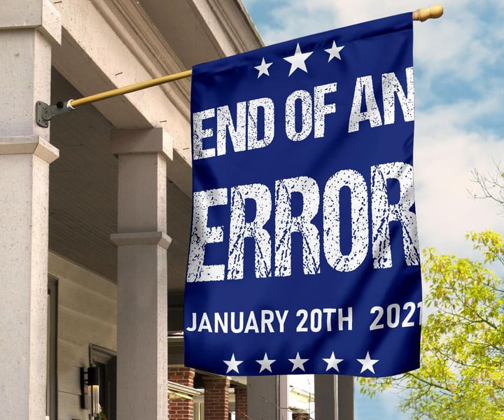 End Of An Error January 21Th 2021 Blue Flag Old Democrats Retro Anti Trump Flags Merch