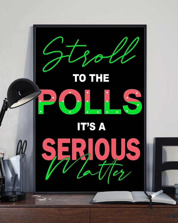Stroll To The Polls Poster Female Gift Joe Biden Campaign Poster House Decoration