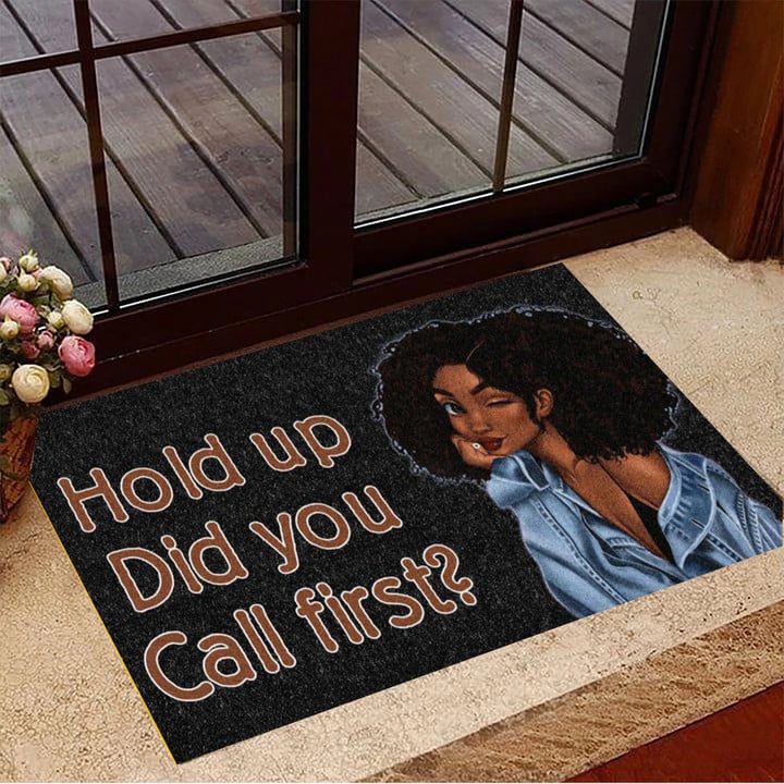 AKA Hold Up Did You Call First Doormat Funniest Welcome Mats Gift Unique