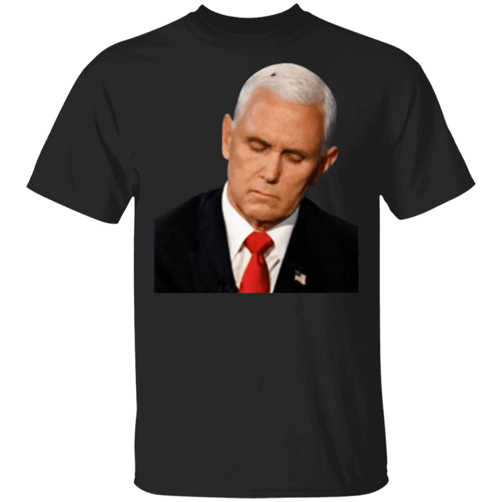 Pence Fly T-Shirt Im Speaking Shirt Will You Shut Up Man Biden Merch