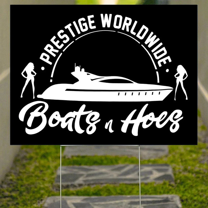 Boats And Hoes 2021 Yard Sign Prestige Worldwide Logos Funny Ornaments For Garden Decor