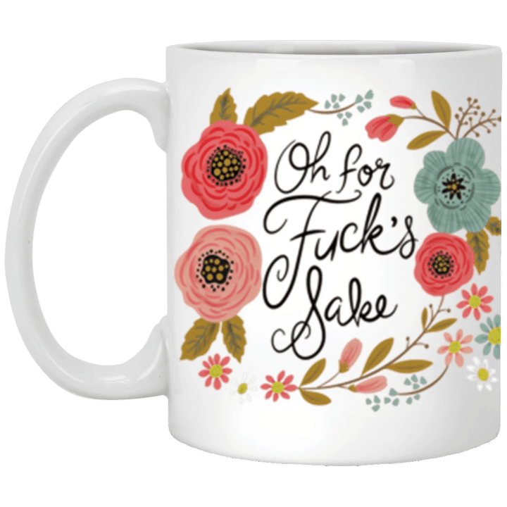 Oh For Fuck's Sake Mug Funny Coffee Mug Christmas Unique Office Gift For Coworkers