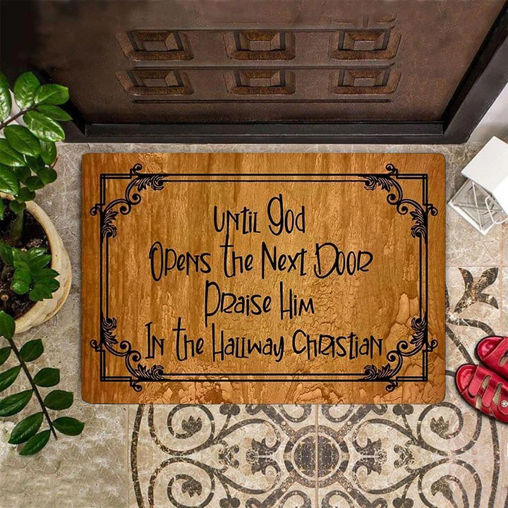 Until God Opens The Next Door Praise Him in The Hallway Doormat Christian Floor Decor