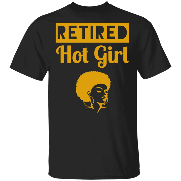 Retired Hot Girl Shirt For Women Funny Mothers Day Gift Ideas 2021