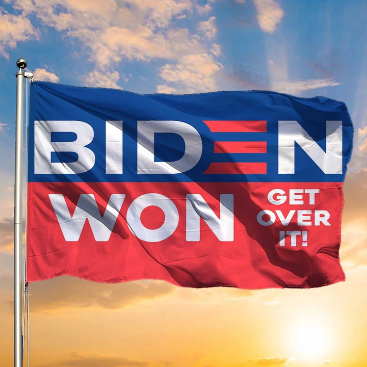 Joe Biden Won Get Over It 2024 President Flag