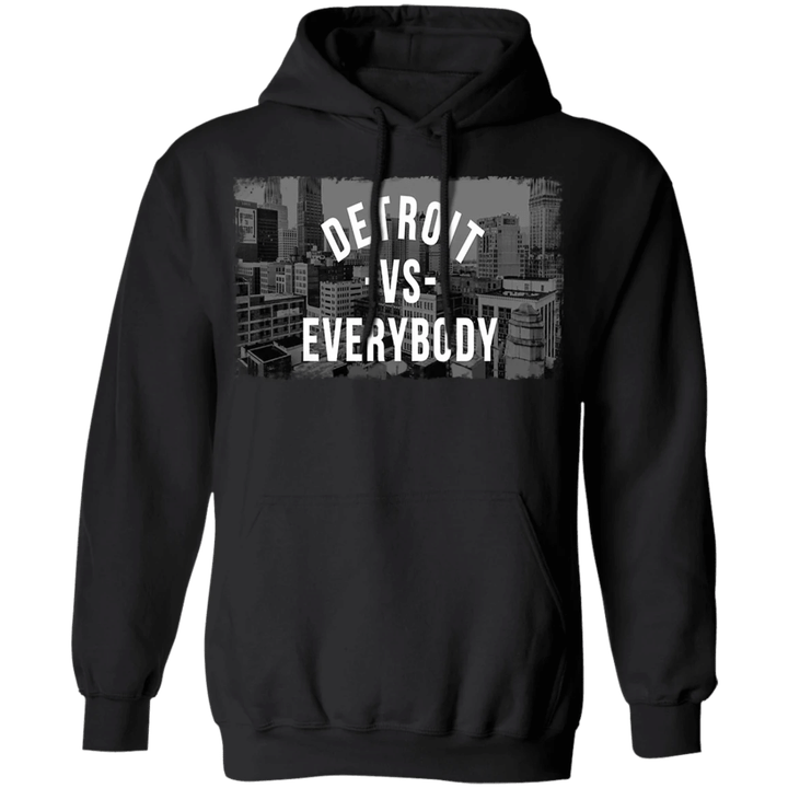 Detroit Vs Everybody Hoodie Detroit City Hoodie Gift For Brother - Pfyshop.com
