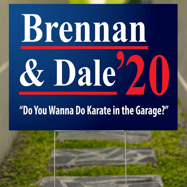 Brennan And Dale 2020 Yard Sign Do You Wanna Do Karate In the Garage Sign Funny Outdoor Decor