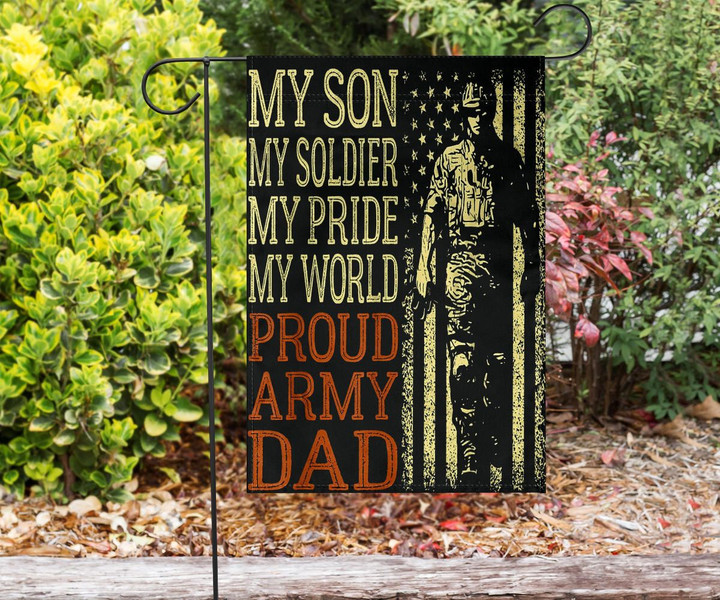 My Son My Soldier My Pride My World Proud Army Dad Flag Honor Proud Of Army Son Home Decor