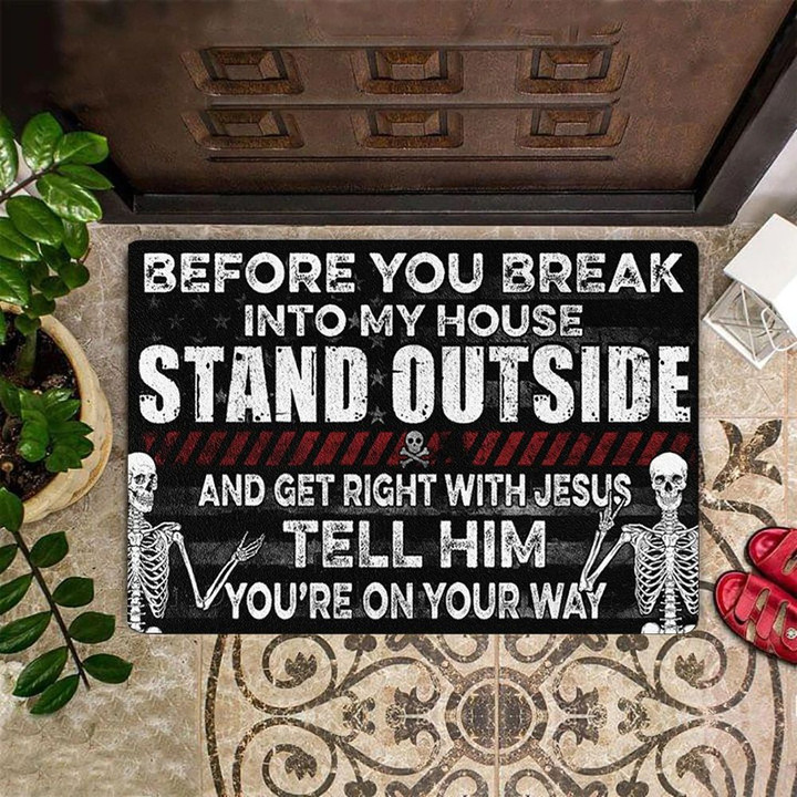 Get Right With Jesus Doormat Before You Break Into My House Cool Doormat Unique