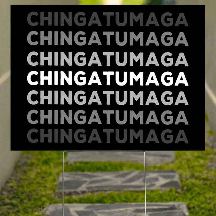 Chingatumaga Yard Sign Funny Political Signs No Mas Naranja Merch Front Yard Decor