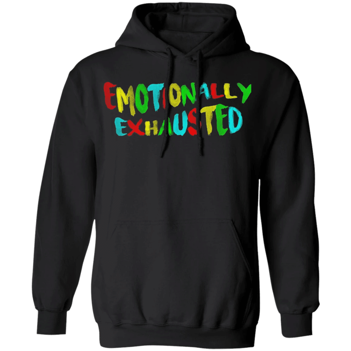 Emotionally Exhausted Hoodie Colorful Letters Aesthetic Hoodie Best Friend Gifts