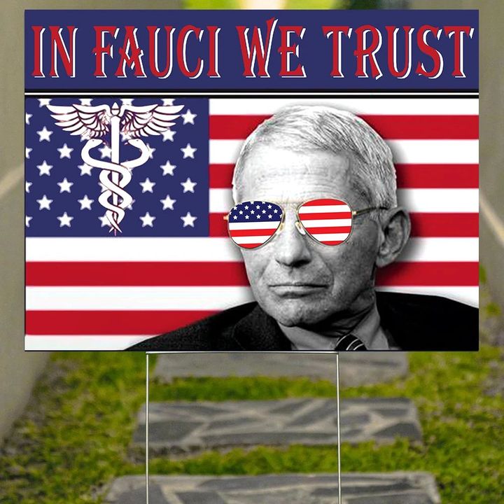 In Fauci We Trust Yard Sign Patriotic Dr. Fauci With American Flag Lawn Sign Fauci Merchandise