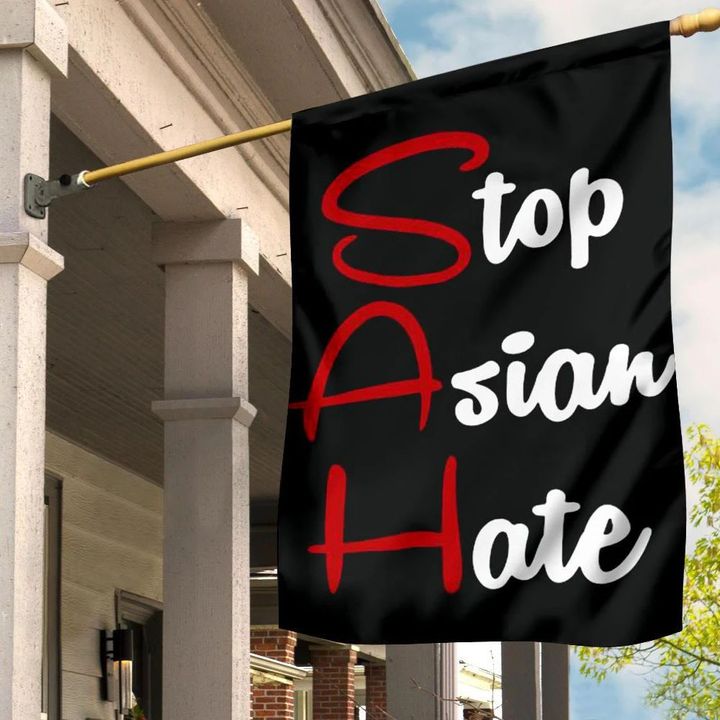SAH Stop Asian Hate Flag Asian Lives Matter AAPI Love Is Love Sign Stop Racism Flag