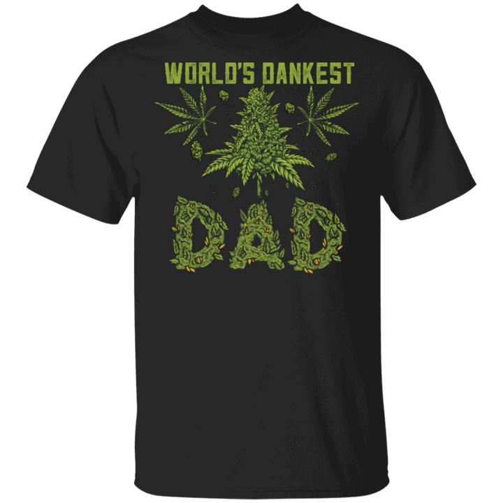 World's Dankest Dad T-Shirt Cannabis Funny Graphic Tee For Fathers Day Unique Gift For Dad