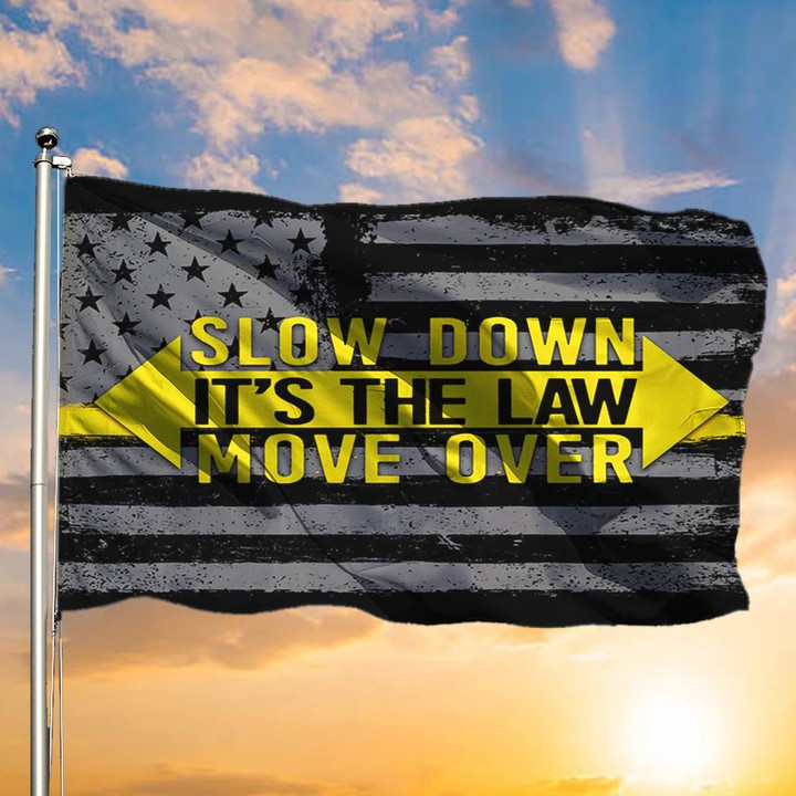 Thin Yellow Line Flag Move Over Slow Down It's The Law Move Over Flag Gift Dispatcher 911 Police