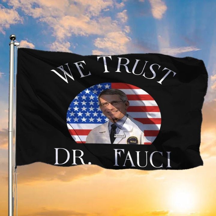 In Fauci We Trust Flag Patriotic Dr. Fauci American Flag For Against Trump Dr Fauci Merch