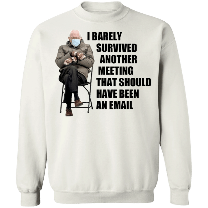 Bernie Chair Sweatshirt Should Have Been An Email Funny Bernie Sanders Mittens Meme Sweatshirt