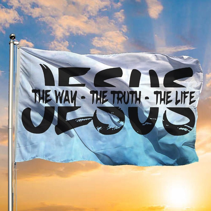 Jesus The Way The Truth The Life Flag Religious Christian Decor For Home Easter Gift - Pfyshop.com