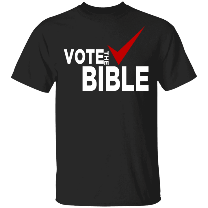 Vote The Bible Shirt Vote For Christian Voting Election Political T-Shirt Gift Christian Gifts