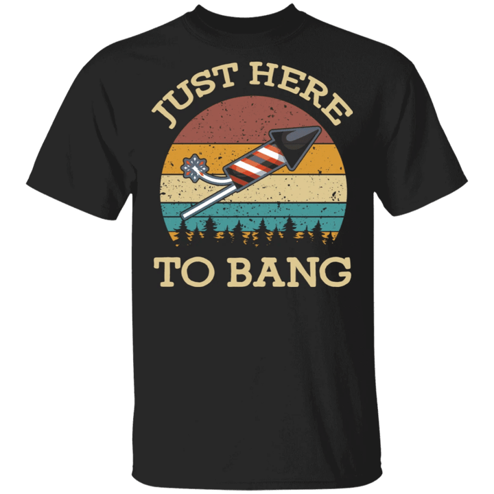 Just Here To Bang T-Shirt 4th of July Independence Day Vintage Graphic Tee For Men Women