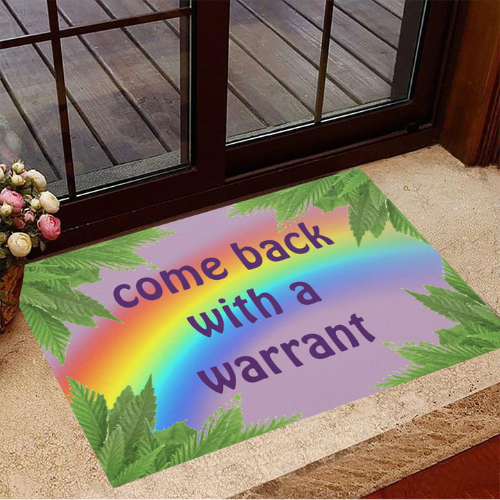 Come Back With A Warrant Doormat Cannabis Rainbow Doormat Entrance Door Rug