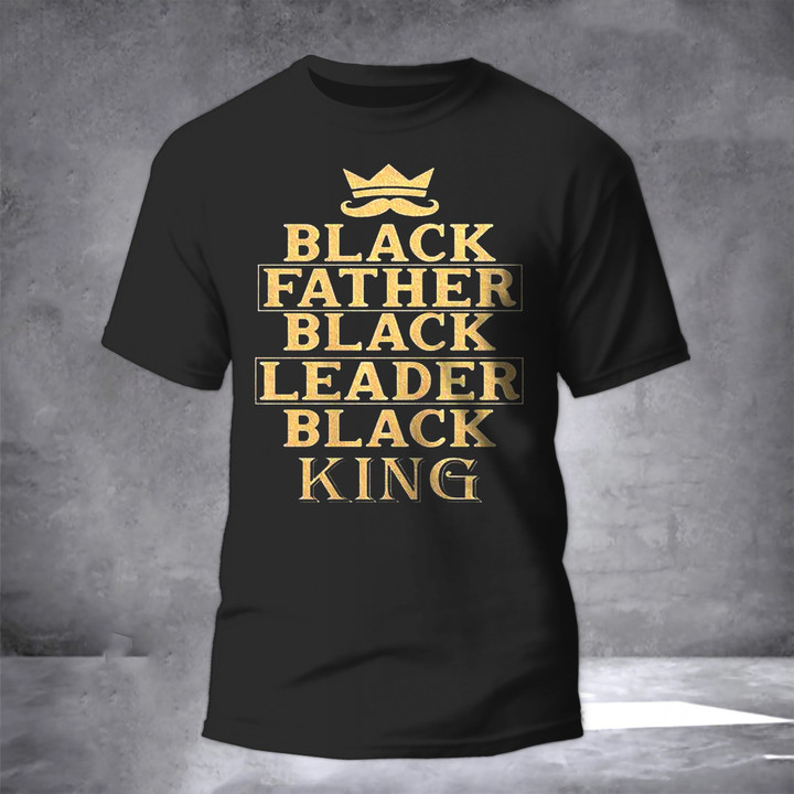 Black Father Shirt Proud Black Dad Fathers Day Shirt Honor African American Men