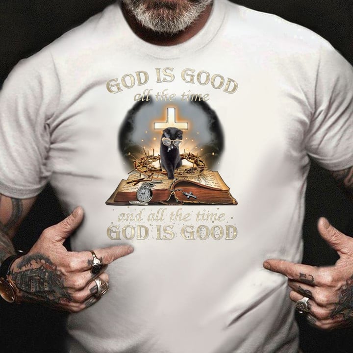 Cat God Is Good All The Time Shirt Christian T-Shirt For Women Gifts For Cat Lovers