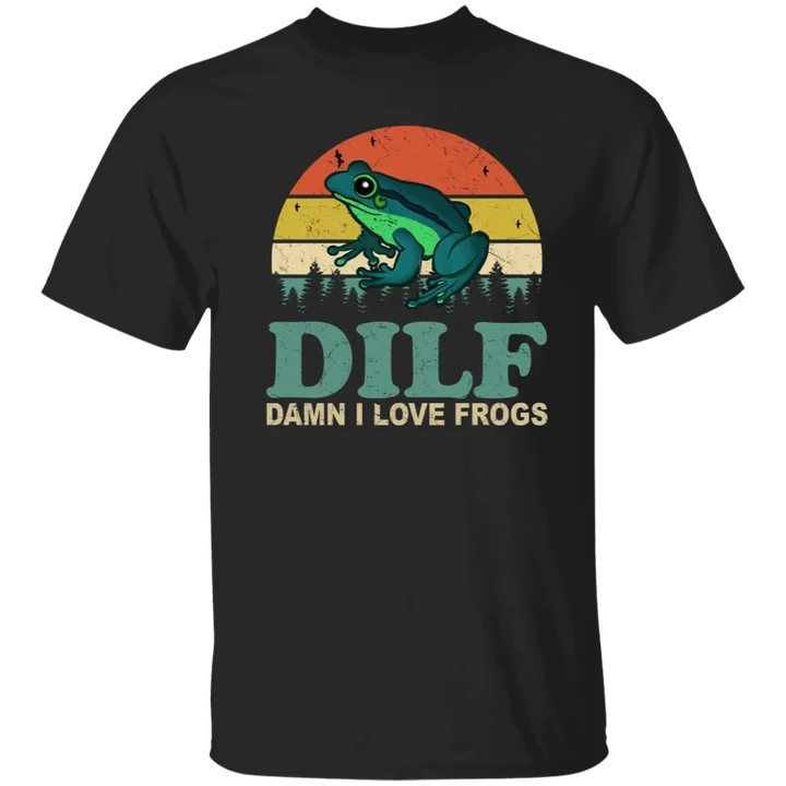Dilf Damn I Love Frogs Shirt Frog Ampsassy Shirt Sayings Hibian Unisex Gifts For Adults