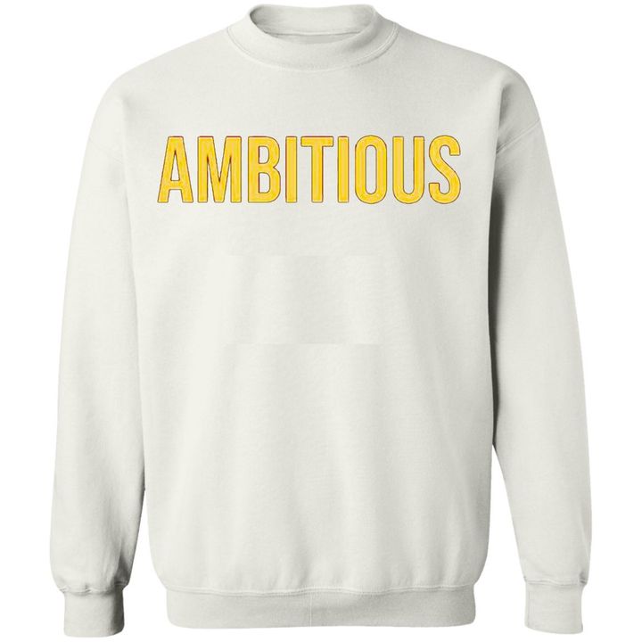 Ambitious Sweatshirt Phenomenal Woman Power Clothes Best Presents For Girlfriend