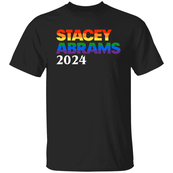 Abrams 2024 Shirt Color Pride LGBT Vote Stacey Abrams For President Democrats