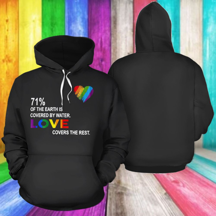 71 Of The Earth Is Covered By Water LOVE Covers The Rest Hoodie For LGBT Gay Pride Merch