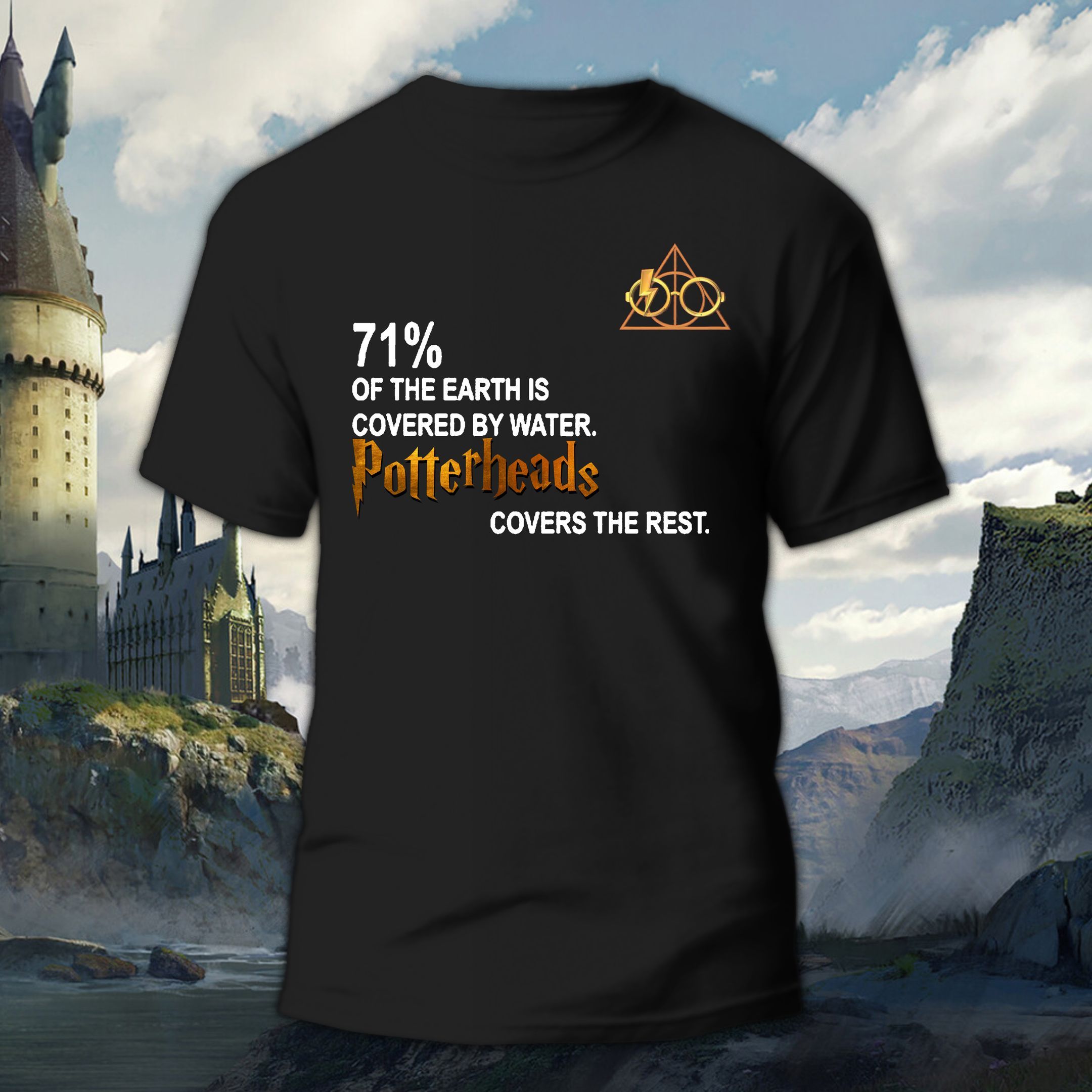 71 Of The Earth Is Covered By Water Potterheads Covers The Rest Shirt For Harry Potter Fans
