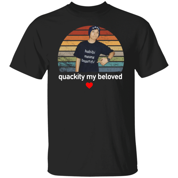 Quackity My Beloved Shirt Quackity Wearing Habibi Means Beautiful T-Shirt Gifts For Friends