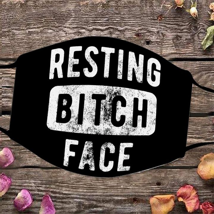 Resting Bitch Face Face Mask Classic Facemask Funny Gifts For Sister