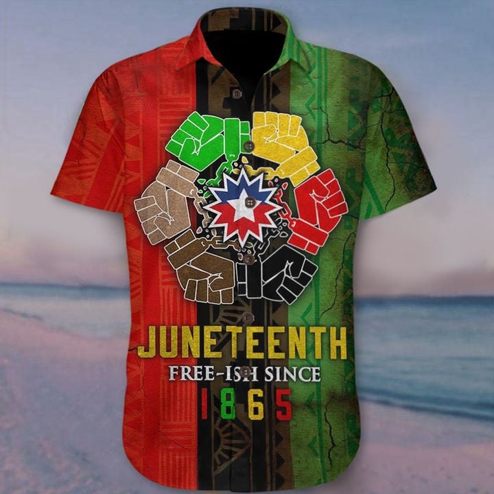 Juneteenth Free-Ish Since 1865 Hawaii Shirt Patriotic Honor Black History Independence Day