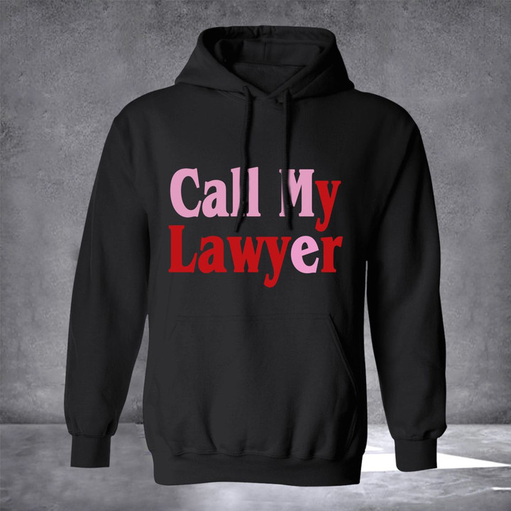 CTM Hoodie Call My Lawyer Legal Services Chinatown Merch Gift Ideas For Adult Daughter