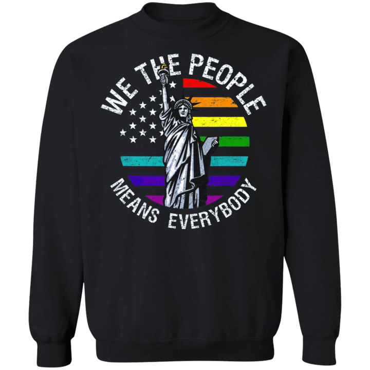 We The People Means Everybody Sweatshirt Lgbt Rainbow Flag Christian Sweatshirt