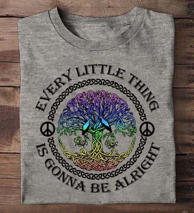 Every Little Is Gonna Be Alright Shirt With Positive Messages Inspired Gift Ideas