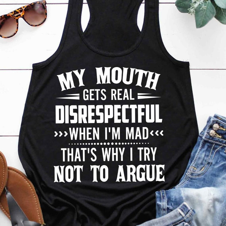 My Mouth Gets Real Disrespectful T-Shirt Funny Saying Shirt For Men Women Gift For Friend