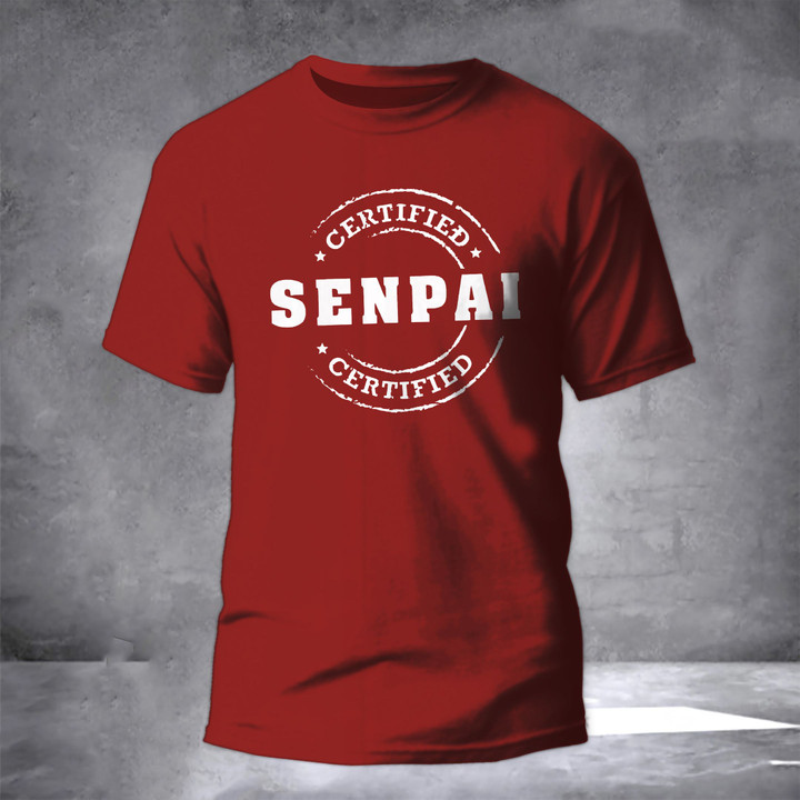 Certified Senpai Shirt Funny Manga Anime Lover Gift For Brothers Sister