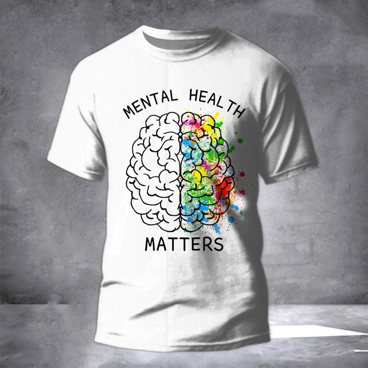 Mental Health Matters Shirt Mental Health Awareness Month Clothing
