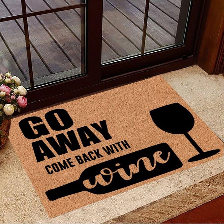Go Away Come Back With Wine Doormat Funny Door Mats Welcome Mat Sayings Wine Lovers Gift