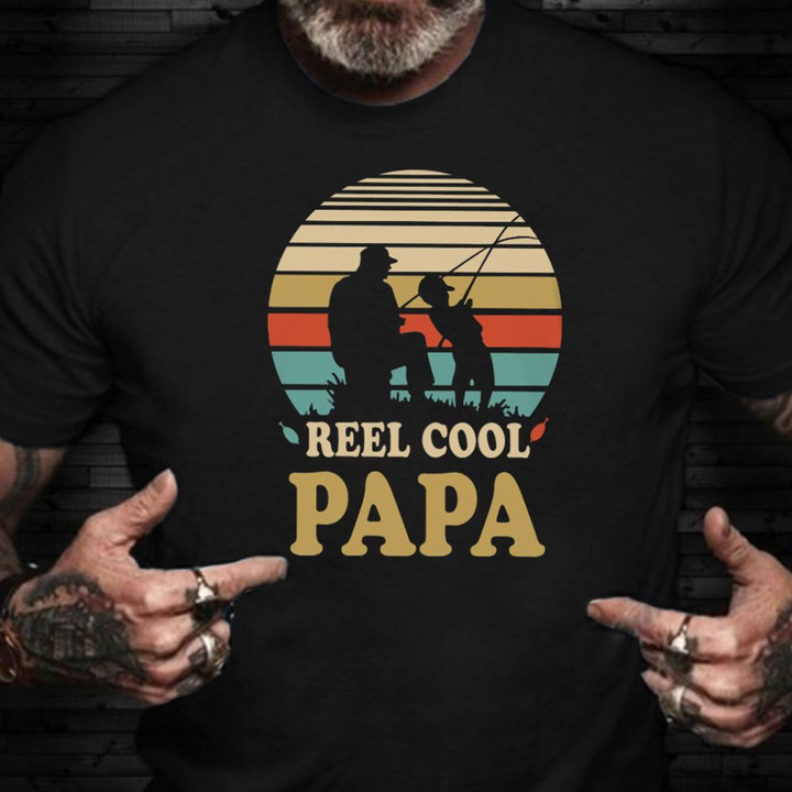 Fathers Day Shirt Reel Cool Papa Daddy And Son Shirts Father's Day Gift Ideas From Son