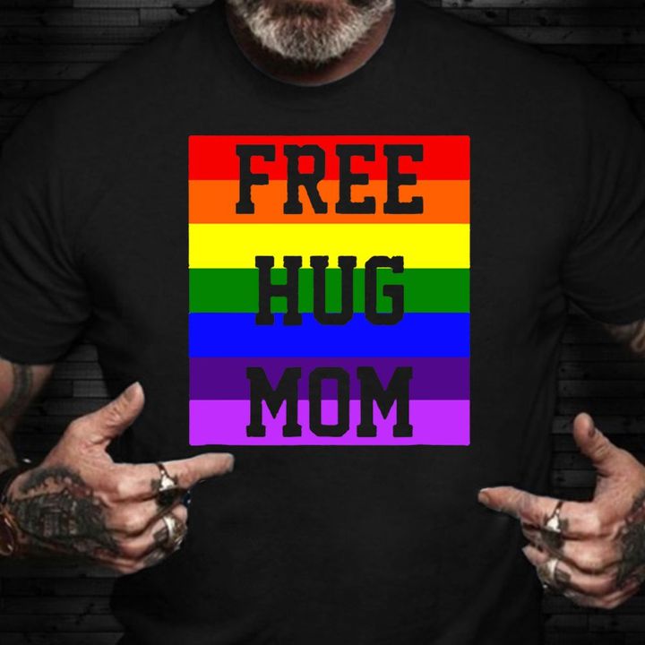 Free Mom Hugs Shirt LGBT Rainbow Flag Support Shirt Pride Month Gifts For Girl