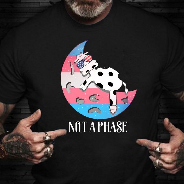 Not A Phase Shirt Dairy Cows American Flag Glasses Moon LGBT Pride Shirts LGBT Gifts For Sister