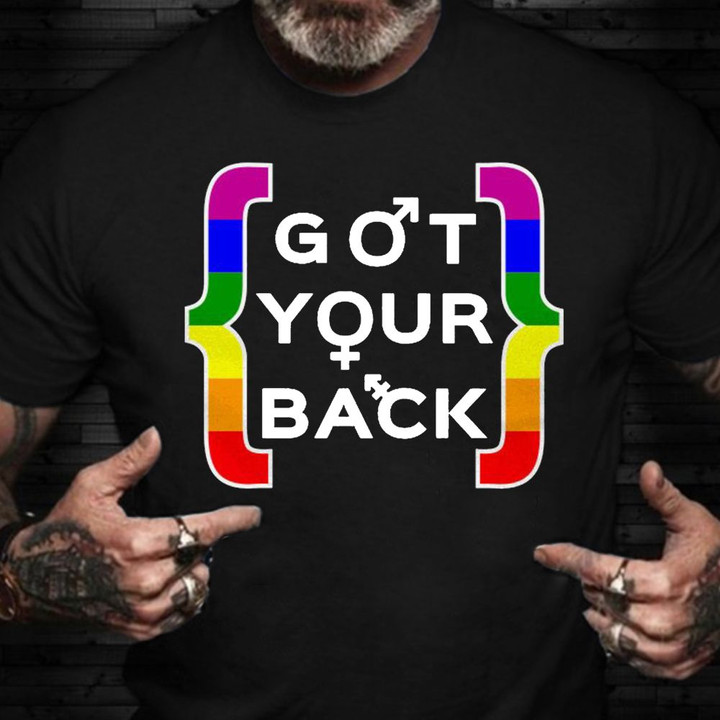 Pride Shirt Got Your Back Quotes Funny LGBTQ Shirts Pride Month Gifts For Him