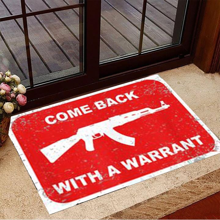 Come Back With A Warrant Doormat Sarcastic Door Mats Gifts For New House
